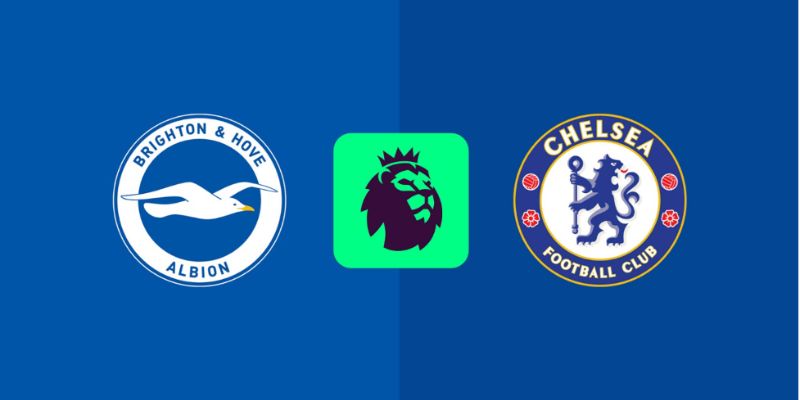Nhận Định Brighton Hove Albion Vs Chelsea lúc 02H00 Ngày 22/04 - Premier League