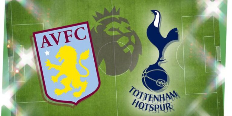 Nhận Định Aston Villa Vs Tottenham Hotspur Lúc 01H00 Ngày 04/05 - Premier League