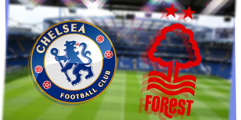 Nhận Định Chelsea Vs Nottingham Forest 21h00 Ngày 04/05 - Ngoại Hạng Anh