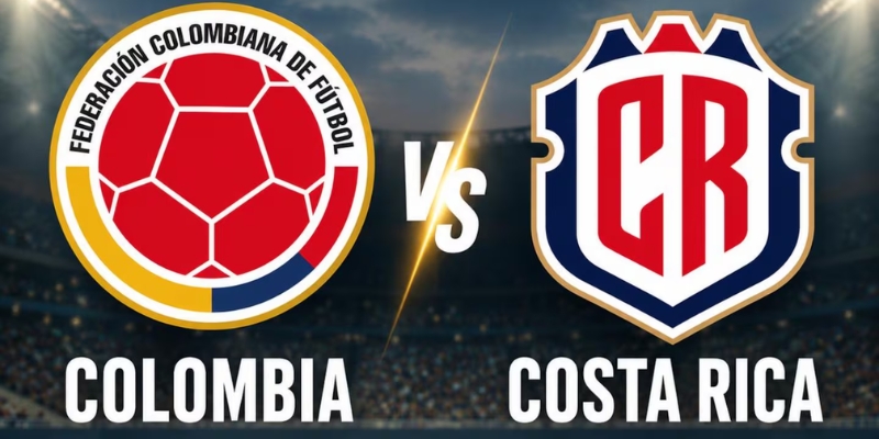 Nhận Định Colombia Vs Costa Rica, 06H00 Ngày 02/06 - Giao Hữu Quốc Tế
