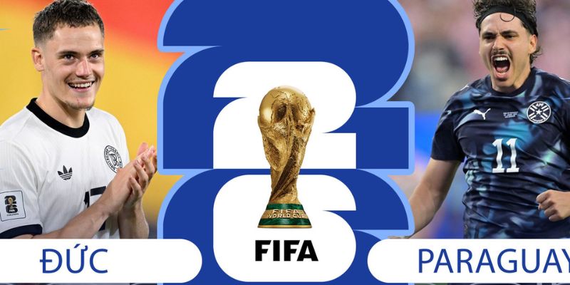 Nhận Định Đức Vs Paraguay Lúc 03H30 Ngày 30/6 - World Cup 2026 1 Nhận Định Đức Vs Paraguay Lúc 03H30 Ngày 30/6 - World Cup 2026