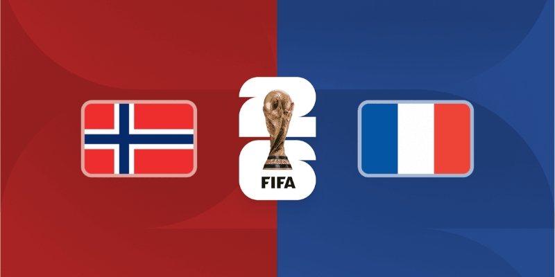 Nhận Định Norway Vs France Lúc 02h00 Ngày 27/06 - World Cup 2026