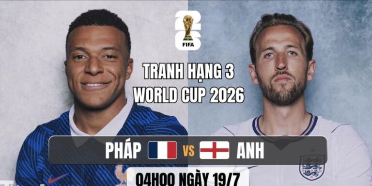Nhận Định Pháp Vs Anh Lúc 04H00 Ngày 19/07 - World Cup 2026 10 Nhận Định Pháp Vs Anh Lúc 04H00 Ngày 19/07 - World Cup 2026