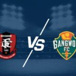 Nhận Định Gangwon FC Vs Bucheon FC 1995 Lúc 17H30 Ngày 01/08 - Giải VĐQG Hàn Quốc